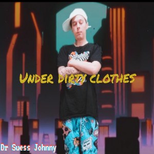 Under Dirty Clothes