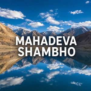 MAHADEVA SHAMBHO