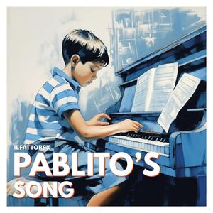 Pablito’s Song