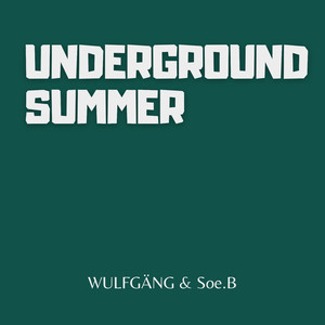 Underground Summer (Extended)