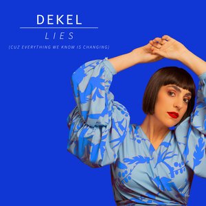 Lies (Cuz Everything We Know Is Changing)