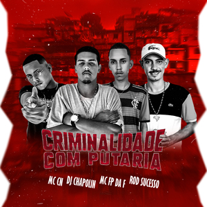 Criminalidade Com Putaria