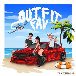 OUTFIT FAV (feat. Tin. & Sk3rri)