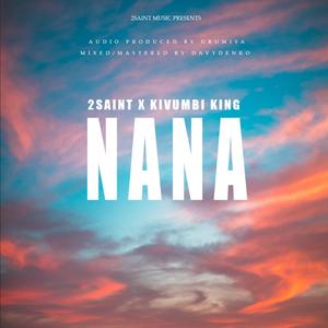 Nana (feat. kivumbi king)