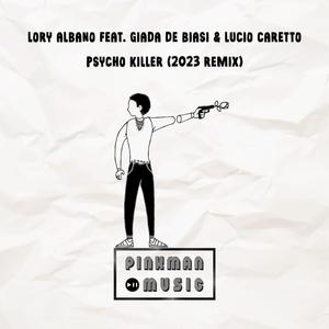 Psycho Killer (feat. Giada De Biasi & Lucio Caretto) (Extended Mix)