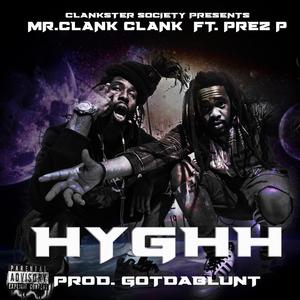 Hyghh (feat. Prez P)