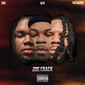 Joe Crack (feat. 458 GLO & 458 GUC)