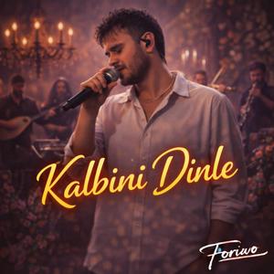 Kalbini Dinle (feat. Hilmi CANİKLİOĞLU)