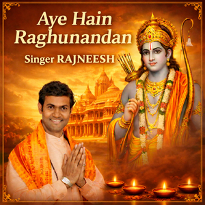 Aye Hain Raghunandan