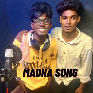 MADHA SONG