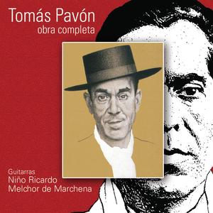 Cantes de Tomás Pavón: A Mi Mare de Mi Alma (with Melchor de Marchena)