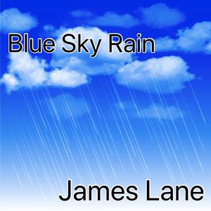 Blue Sky Rain