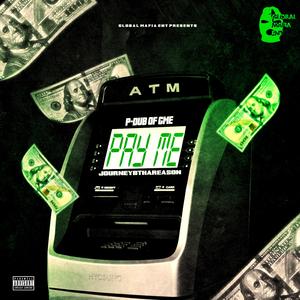 Pay Me (feat. Journeybthareason)