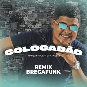 Colocadão (Remix Bregafunk)