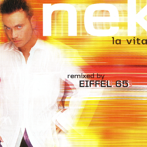 La vita e (Eiffel 65 RMX Extended Mix)