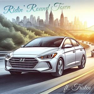 Ridin' Round Town (feat. Tristen)
