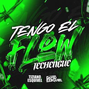 Tengo el flow (Techengue) (feat. David Ezequiel)