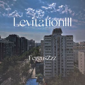 LevitationIII（悬浮术II Remix)