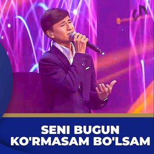 Seni bugun ko'rmasam bo'lmas