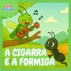 A Cigarra e a Formiga - Fábulas