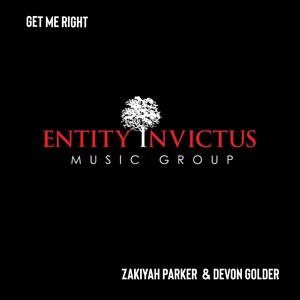 Get Me Right (feat. Zakiyah Parker, Devon Golder & Royce Braxton (Producer)