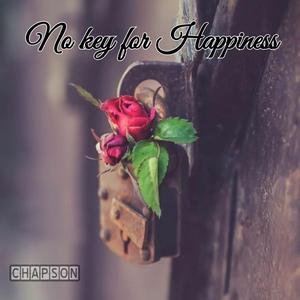 No key for happiness