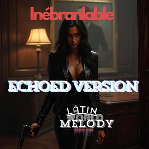 Inébranlable (French) (Viral Echo Sound Version)