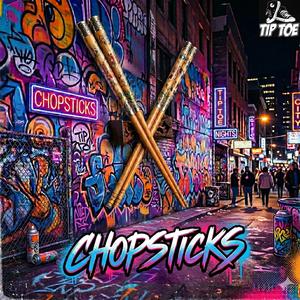 CHOPSTICKS (feat. BEEN DANGER)