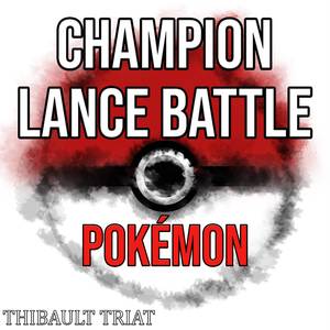 Pokémon - Champion Lance Battle (Cover version)