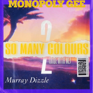 So Many Colours 2 (feat. Murray Dizzle)