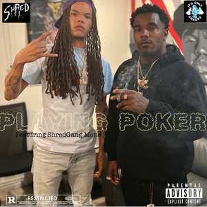 ShredGang Mone x Playing Poker