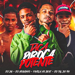 Taca Piroca Potente (feat. EO DG)