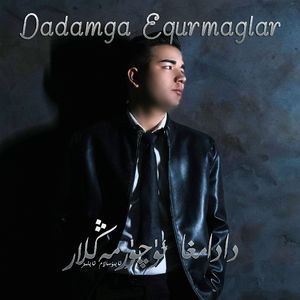Dadamga Equrmaglar