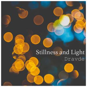 Stillness and Light