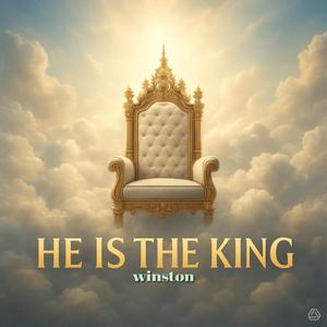 HE IS THE KING