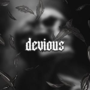 devious