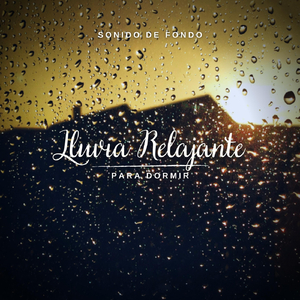 Sonido de Fondo: Lluvia Relajante para Dormir, Pt. 45