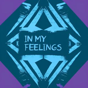 In My Feelings