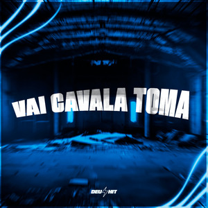 Vai Cavala Toma