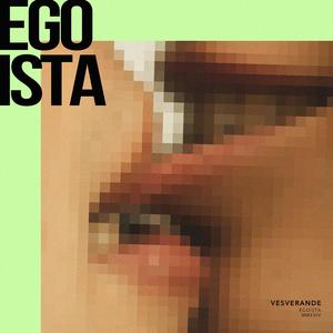 EGOISTA