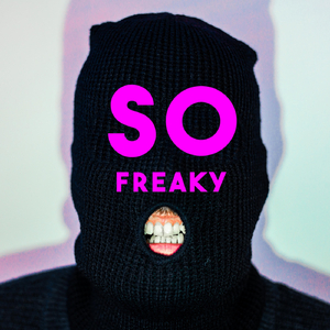 So Freaky