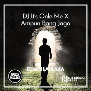 DJ It's Onle Me X Ampun Bang Jago
