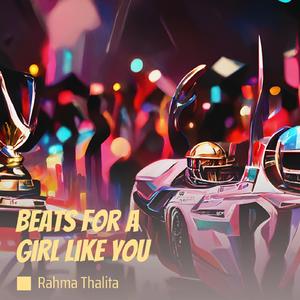 Beats for a Girl Like You