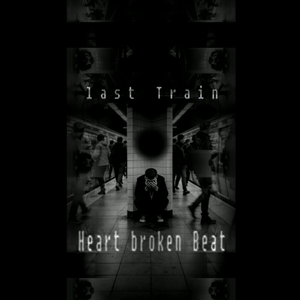 [free]末班车Heart broken beat