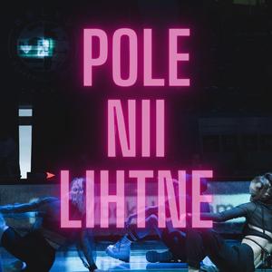 Pole Nii Lihtne (feat. VK & MAAKUU)