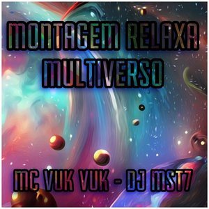 Montagem Relaxa Multiverso