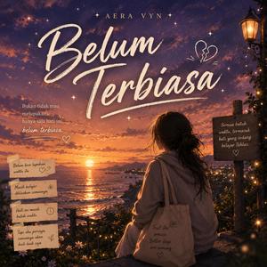 Belum Terbiasa