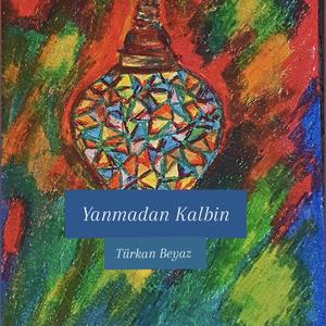 Yanmadan Kalbin