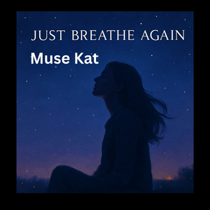 Just Breathe Again