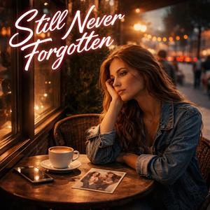 Still Never Forgotten(Female Vocals)